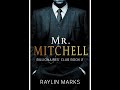 Mr. Mitchell  by Raylin Marks Audiobook Billionaires' Full Part 1