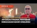 Kebakaran Kilang Balikpapan, Pihak Kilang Pertamina Internasional Balikpapan Buka Suara | Liputan 6