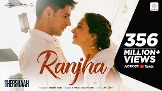 Ranjha – Official Video  Shershaah  Sidharth–kiara  B Praak  Jasleen Royal  Romy  Anvita Dutt