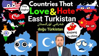 Countries That Love/Hate East Turkistan