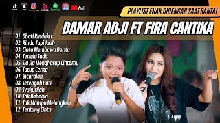 DAMAR ADJI FT CANTIKA - OBATI RINDUKU | RINDU TAPI JAUH | TERLALU SADIS || LAGU POP TERPOPULER 2024