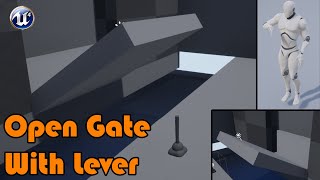 How To Open A Gate With A Lever | With Animations - Unreal Engine 4 Tutorial