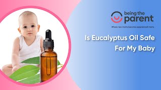 Eucalyptus Oil For Babies