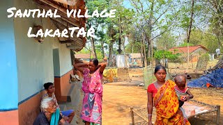 Santhali village || Lakratar || Dumka hansdiha road