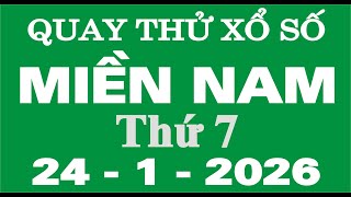 Quay thử xổ số miền Nam ngày 24 tháng 1-Quay thử XSMN, Thứ 7,Ngày 24/1-XSMN-SXMN -KQXSMN