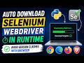 Auto Download Selenium WebDriver in Python | Fix Browser Version Clash Forever