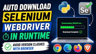 Auto Download Selenium WebDriver in Python | Fix Browser Version Clash Forever