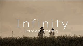 Infinity - James_Young ( slowed reverb) lyrics