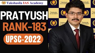 Pratyush sarasa - UPSC 2022 - AIR 183 | Takshasila IAS