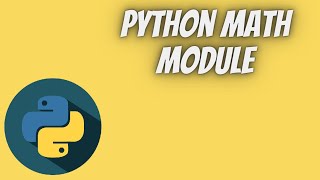 Python Tutorial Part 20 (Python Math Module) | Tech Tian