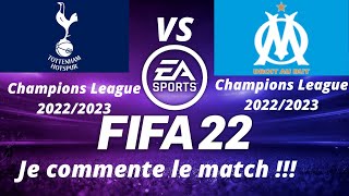 Tottenham vs OM 1er journée de la ligue des champions 2022/2023 /FIFA 22 PS5