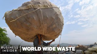 How People Profit Off India’s Garbage | World Wide Waste | Business Insider