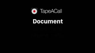 Tape A Call Phone App