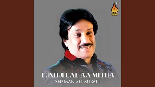 Tunhji Lae Aa Mitha