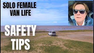 STAYING SAFE AS A SOLO FEMALE IN A CAMPERVAN - Wild Camping Safety Tips - Vanlife UK