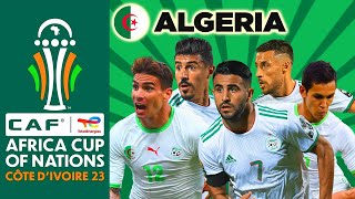 ALGERIA SQUAD AFCON 2024 | AFRICA CUP OF NATIONS COTE D'IVOIRE 2023