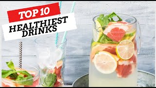 Top Ranking 10 HEALTHIEST drinks | Simple miracle health drinks!