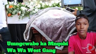 Umngcwabo ka Mnqobi obeyinkosi ye Wa Wa West obulawe amaphoyisa