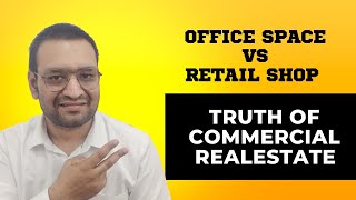 Office Space VS Retail II Real estate Investing in commercial