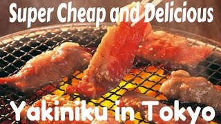 Super Cheap Super Delicious Yakiniku Restaurant in Tokyo - Gyukoku 牛角