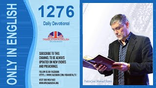 ((((Traducido al inglés)))) Daily Devotional 1276, by the pastor José Manuel Sierra.