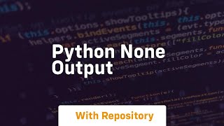 python none output