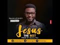 Emmasings   Jesus The Best Official Lyric Video