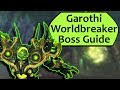 Garothi Worldbreaker Guide - Heroic / Normal Garothi Worldbreaker