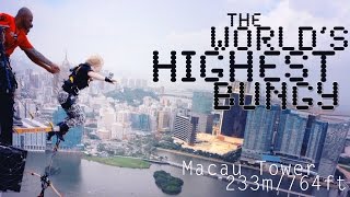 The Highest Bungy Jump in the World!! - Macau Tower