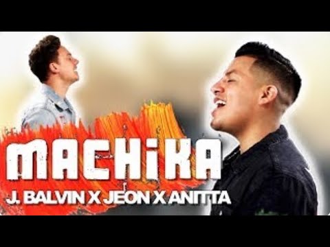 J Balvin Jeon Anitta Machika Youtube