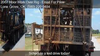 2007 Moor Work Over Rig  for sale in Lone Grove, OK 73443 at