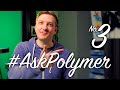 Where’s the Designer? #AskPolymer -- Polycasts #31
