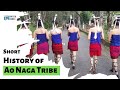 Short Documentary History of Ao Naga | Origin of Ao Naga