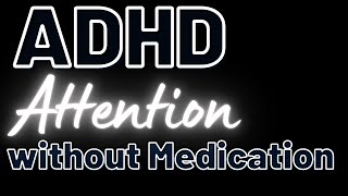 Treating ADHD without medication. Improving attention \u0026 recall for students.