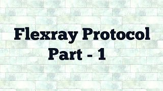 Flexray Introduction | Flexray Protocol | Flexray