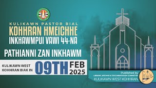 PATHIANNI ZAN INKHAWM - KULIKAWN PASTOR BIAL KOHHRAN HMEICHHE INKHAWMPUI