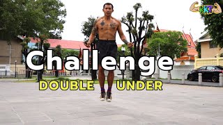 Challenge กระโดดเชือกท่า Double Under🔥 | Jump Rope Challenge