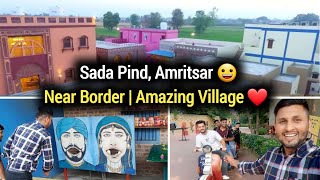 Sada Pind, Amritsar ❤️ | AMAZING VILLAGE | ਸਾਡਾ ਪਿੰਡ | Amritsar Vlogs | Daily Vlogs