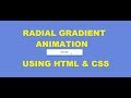 How to make Radial Gradient Animation Using Only HTML & CSS - Pure HTML CSS Tutorial CodeWithTanmay
