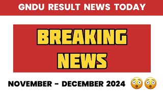 Gndu Result News Today 😱 November - December Exams 2024 | 1st / 3rd / 5th Semester | Latest Update