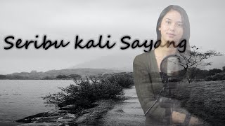 Lagu terbaik Malaysia Seribu Kali Sayang Iklim Lirik Cover