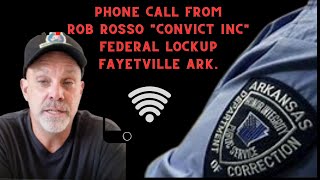 PRISON INTERVIEW WITH ROB ROSSO \