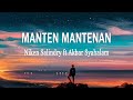 Niken Salindry ft Akbar Syahalam - Manten Mantenan (Lirik Lagu)