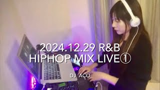 2024.12.29 R\u0026B HIPHOP MIX LIVE①