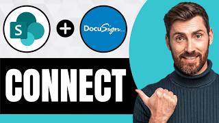 How To Connect Microsoft SharePoint On DocuSign [NEW 2026 Guide]