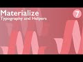 Materialize CSS Tutorial 7 - Typography & Helpers