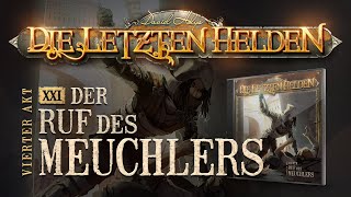 Die Letzten Helden - 21 - Der Ruf des Meuchlers