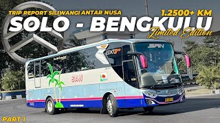 NAIK BUS LANGKA SPESIAL LIMITED EDITION‼️😎 - Full Trip bus SAN | SOLO - BENGKULU | PART 1