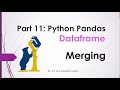 Part 11 : Python Pandas - Merging DataFrame