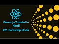 Bootstrap Modal in Reactjs # 26 | What is Bootstrap Modal | Reactjs Tutorial in Hindi | Reactjsvideo